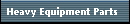 Heavy Equipment Parts
